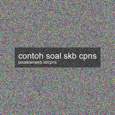 Contoh Soal Skb Cpns