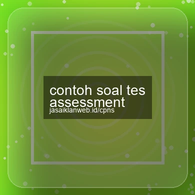 Contoh Soal Tes Assessment