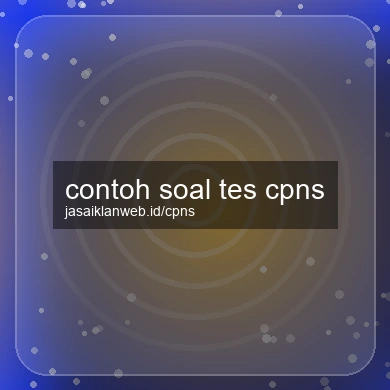 Contoh Soal Tes Cpns