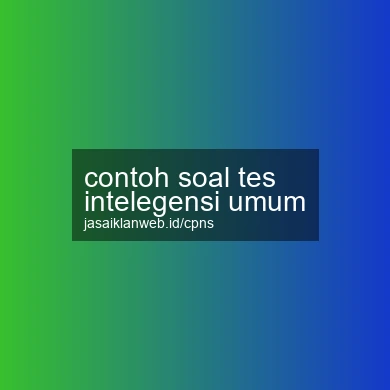 Contoh Soal Tes Intelegensi Umum