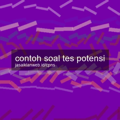 Contoh Soal Tes Potensi