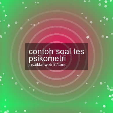 Contoh Soal Tes Psikometri