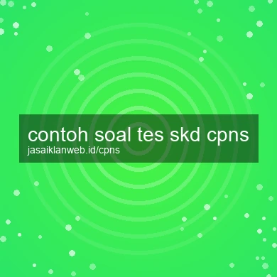 Contoh Soal Tes Skd Cpns