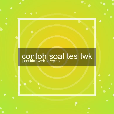 Contoh Soal Tes Twk