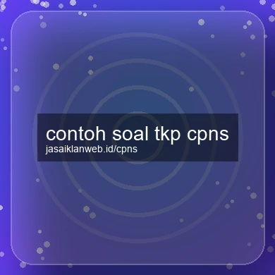 Contoh Soal Tkp Cpns