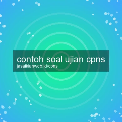 Contoh Soal Ujian Cpns