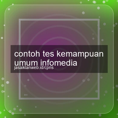 Contoh Tes Kemampuan Umum Infomedia