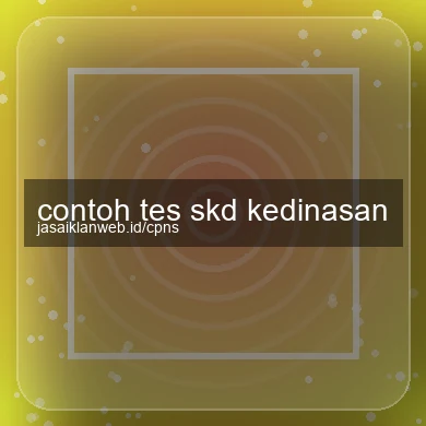 Contoh Tes Skd Kedinasan