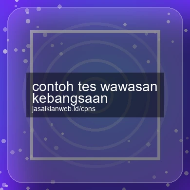 Contoh Tes Wawasan Kebangsaan