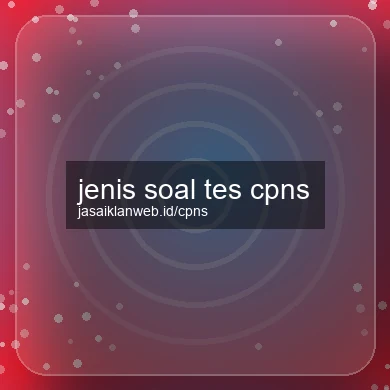Jenis Soal Tes Cpns