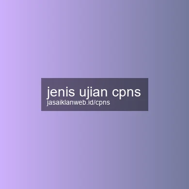 Jenis Ujian Cpns