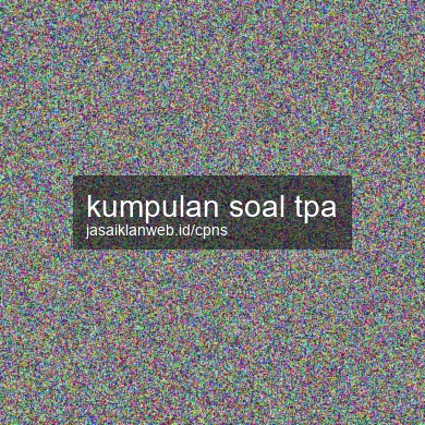 Kumpulan Soal Tpa