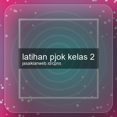 Latihan Pjok Kelas 2