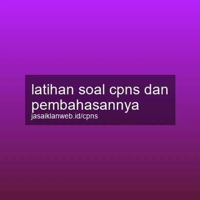 Latihan Soal Cpns Dan Pembahasannya