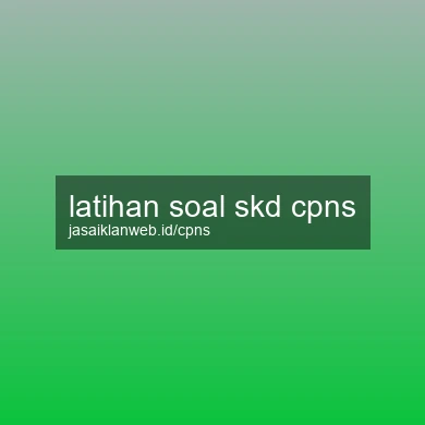 Latihan Soal Skd Cpns