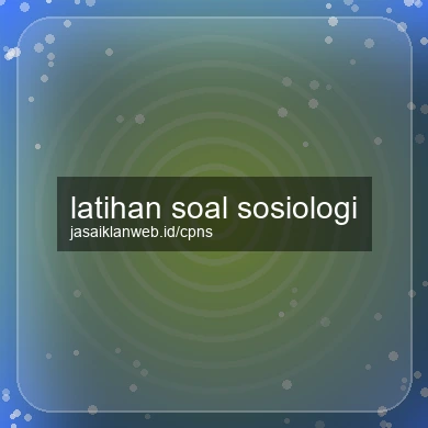 Latihan Soal Sosiologi