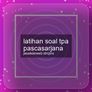 Latihan Soal Tpa Pascasarjana