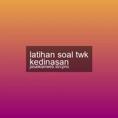 Latihan Soal Twk Kedinasan
