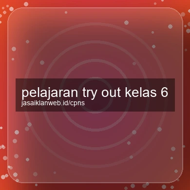 Pelajaran Try Out Kelas 6