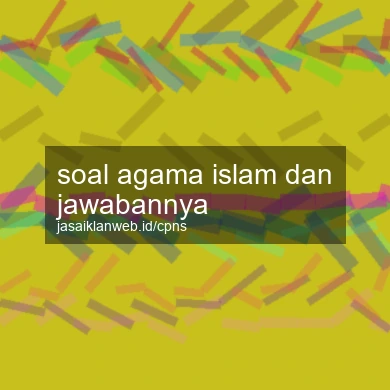 Soal Agama Islam Dan Jawabannya