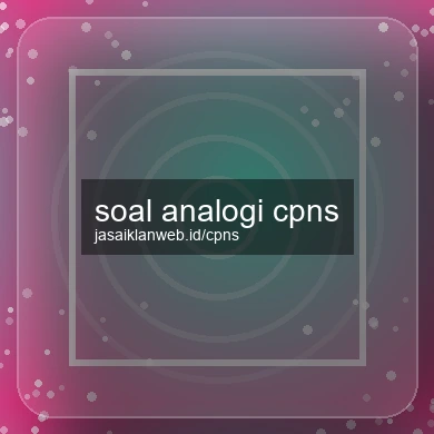 Soal Analogi Cpns