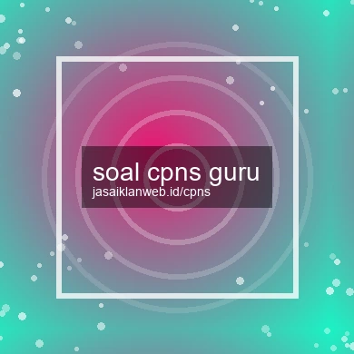 Soal Cpns Guru