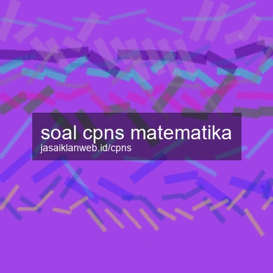 Soal Cpns Matematika