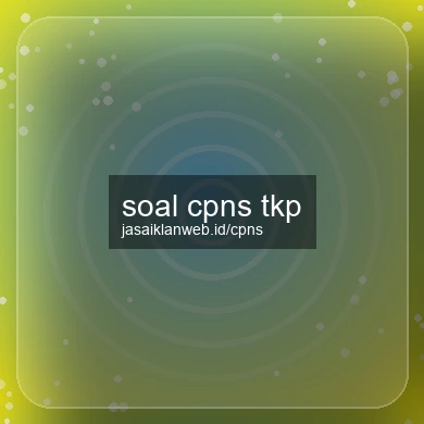Soal Cpns Tkp