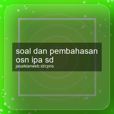 Soal Dan Pembahasan Osn Ipa Sd