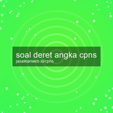 Soal Deret Angka Cpns