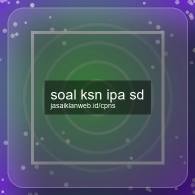 Soal Ksn Ipa Sd
