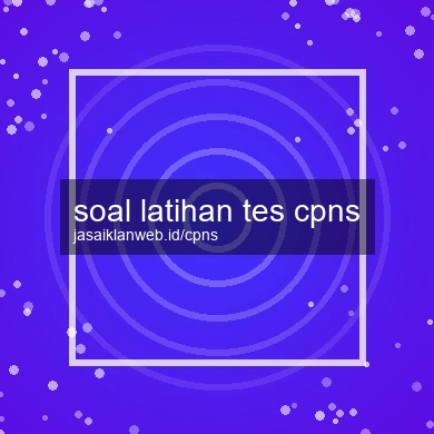 Soal Latihan Tes Cpns