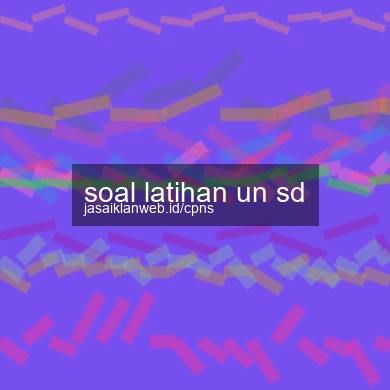 Soal Latihan Un Sd