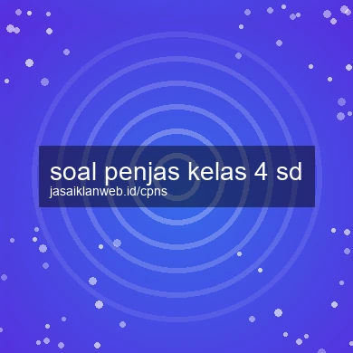 Soal Penjas Kelas 4 Sd