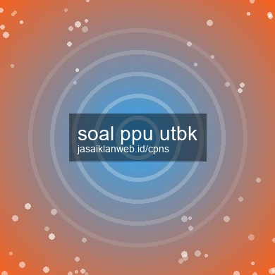 Soal Ppu Utbk