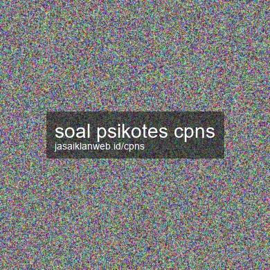 Soal Psikotes Cpns