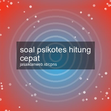 Soal Psikotes Hitung Cepat