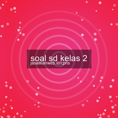 Soal Sd Kelas 2