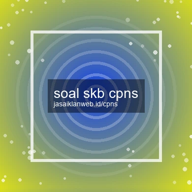 Soal Skb Cpns