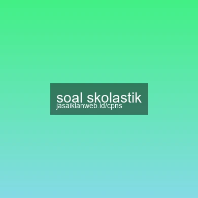 Soal Skolastik