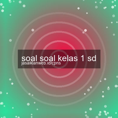 Soal Soal Kelas 1 Sd