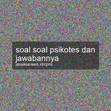 Soal Soal Psikotes Dan Jawabannya
