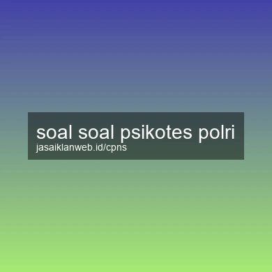 Soal Soal Psikotes Polri