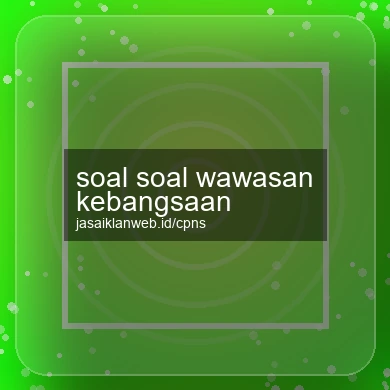 Soal Soal Wawasan Kebangsaan