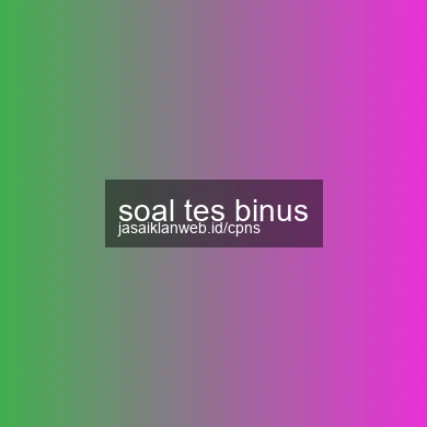 Soal Tes Binus