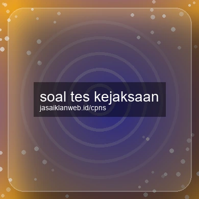 Soal Tes Kejaksaan