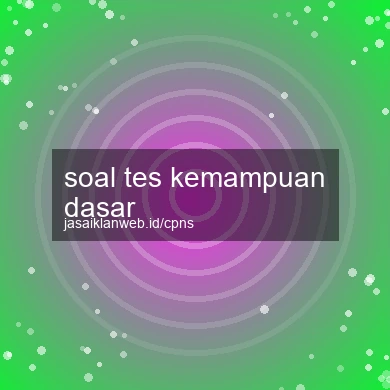 Soal Tes Kemampuan Dasar
