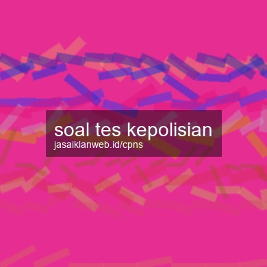 Soal Tes Kepolisian