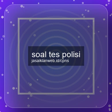 Soal Tes Polisi