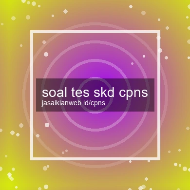 Soal Tes Skd Cpns